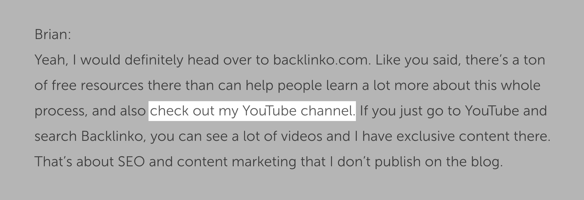 Brian promotes the Backlinko YouTube channel in podcast interviews