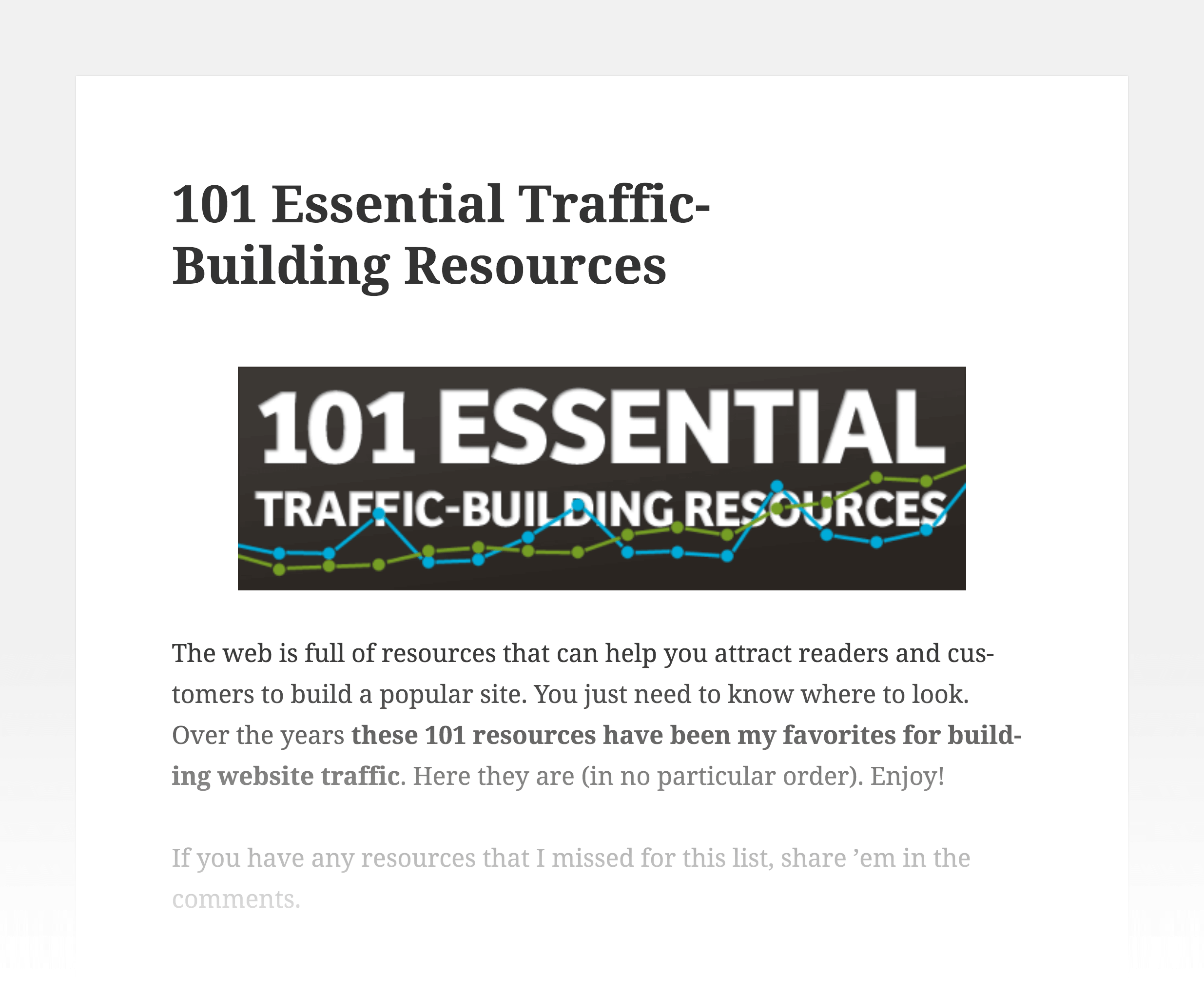 Essential traffic building resources